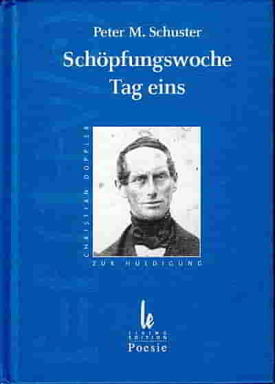 Peter Schuster, Sch&ouml;pfungswoche eins